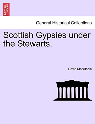 Imagen de archivo de Scottish Gypsies Under the Stewarts. a la venta por Lucky's Textbooks
