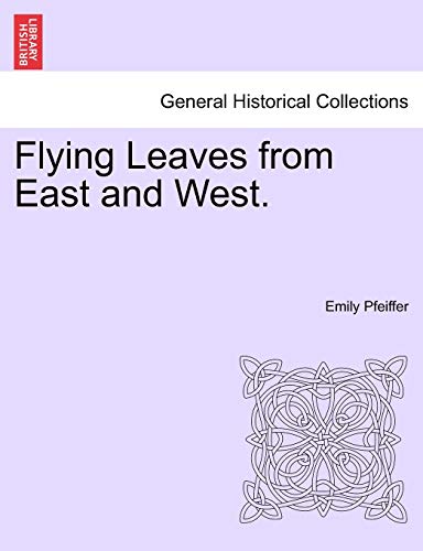 Imagen de archivo de Flying Leaves from East and West. a la venta por Lucky's Textbooks