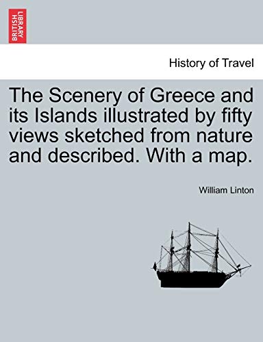 9781240926251: The Scenery of Greece and Its Islands Illustrated by Fifty Views Sketched from Nature and Described. with a Map.