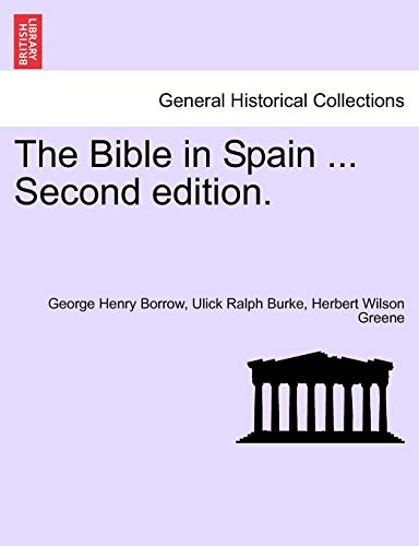 Beispielbild fr The Bible in Spain .Vol. I. Second Edition. zum Verkauf von Lucky's Textbooks