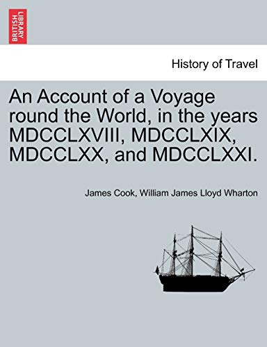 9781240958986: An Account of a Voyage round the World, in the years MDCCLXVIII, MDCCLXIX, MDCCLXX, and MDCCLXXI.