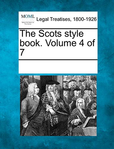 Stock image for The Scots Style Book. Volume 4 of 7 for sale by Lucky's Textbooks