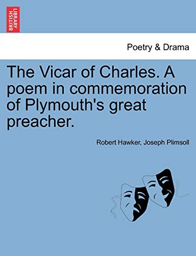 Imagen de archivo de The Vicar of Charles. a Poem in Commemoration of Plymouth's Great Preacher. a la venta por Lucky's Textbooks