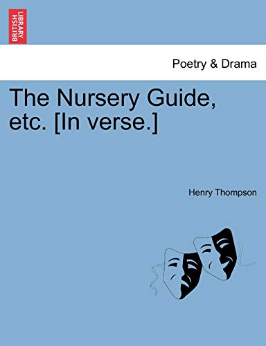 Imagen de archivo de The Nursery Guide, etc In verse a la venta por PBShop.store US