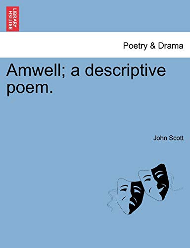 Amwell; A Descriptive Poem. (9781241016302) by Scott, Lecturer Department Of Sociology John