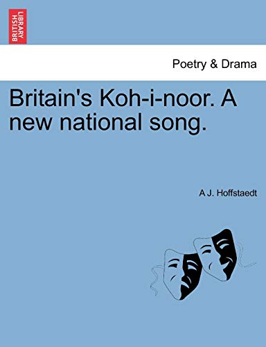 Stock image for Britain's Koh-I-Noor. a New National Song. for sale by Lucky's Textbooks