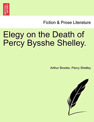 9781241023119: Elegy on the Death of Percy Bysshe Shelley.