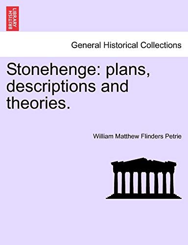 Beispielbild fr Stonehenge: Plans, Descriptions and Theories. zum Verkauf von Lucky's Textbooks