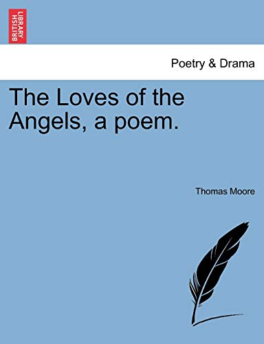 The Loves of the Angels, a Poem. (9781241024994) by Moore MD, Thomas