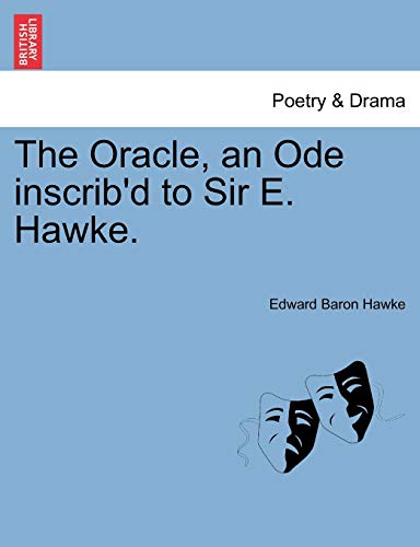 Imagen de archivo de The Oracle, an Ode Inscrib'd to Sir E. Hawke. a la venta por Lucky's Textbooks