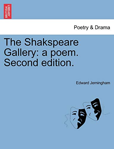 9781241027339: The Shakspeare Gallery: a poem. Second edition.