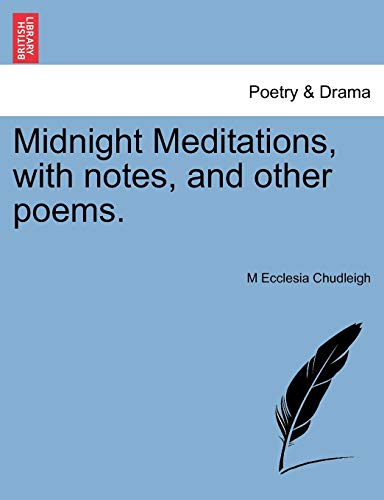 Imagen de archivo de Midnight Meditations, with Notes, and Other Poems. a la venta por Lucky's Textbooks