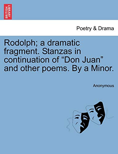 Rodolph; A Dramatic Fragment. Stanzas in Continuation of 