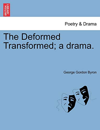 Imagen de archivo de The Deformed Transformed; A Drama. a la venta por Lucky's Textbooks