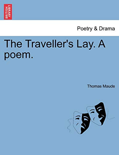 9781241033903: The Traveller's Lay. A poem.