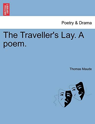 9781241033903: The Traveller's Lay. a Poem.