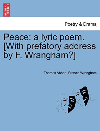 Beispielbild fr Peace: A Lyric Poem. [With Prefatory Address by F. Wrangham?] zum Verkauf von Lucky's Textbooks