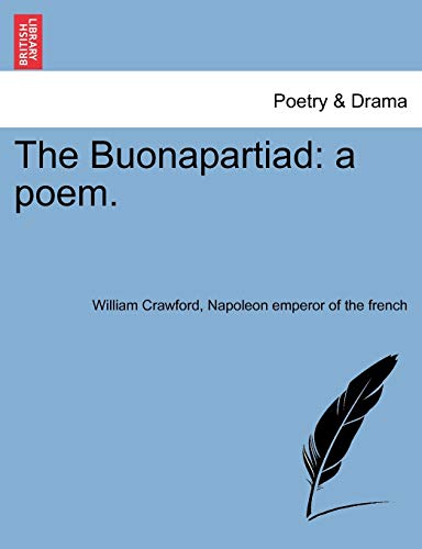 The Buonapartiad a poem - William Crawford