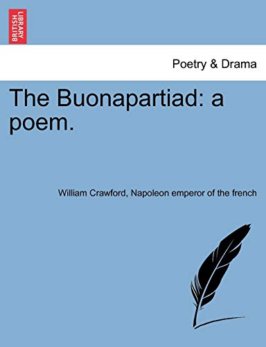 The Buonapartiad: A Poem. - William Crawford