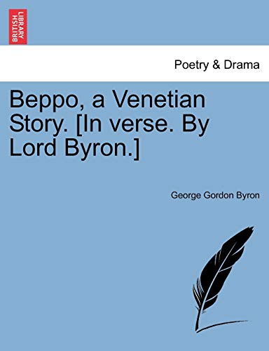 Imagen de archivo de Beppo, a Venetian Story. [In Verse. by Lord Byron.] a la venta por Lucky's Textbooks