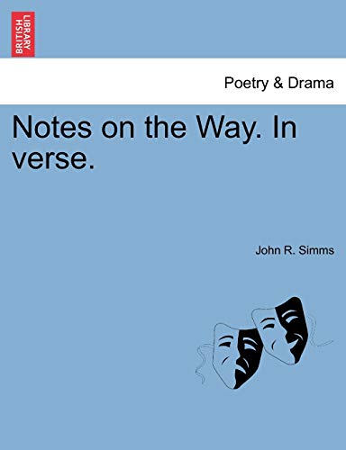 Notes on the Way In verse - John R Simms