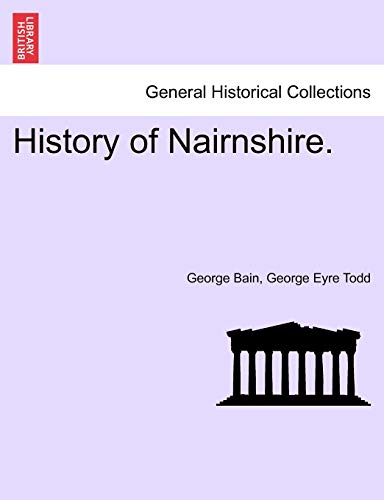 Imagen de archivo de History of Nairnshire. a la venta por Lucky's Textbooks