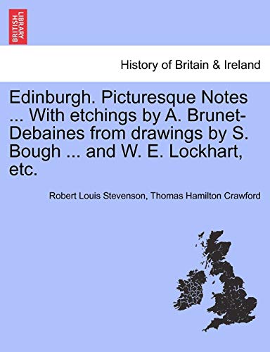 Stock image for Edinburgh Picturesque Notes With etchings by A BrunetDebaines from drawings by S Bough and W E Lockhart, etc VOLI for sale by PBShop.store US