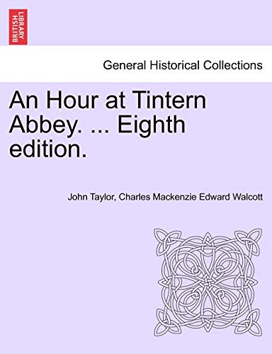 Stock image for An Hour at Tintern Abbey. . Eighth Edition. for sale by Lucky's Textbooks