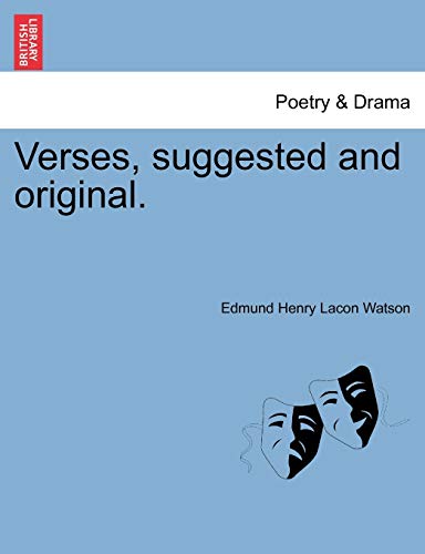 Imagen de archivo de Verses, Suggested and Original. a la venta por Lucky's Textbooks