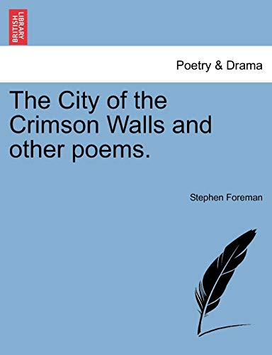 Stock image for The City of the Crimson Walls and Other Poems. for sale by Lucky's Textbooks