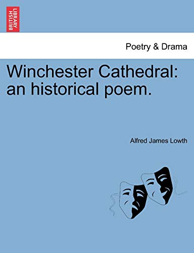 Beispielbild fr Winchester Cathedral: an historical poem. zum Verkauf von Chiron Media