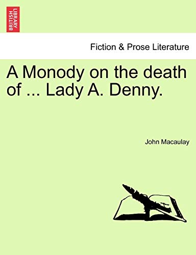 Stock image for A Monody on the death of . Lady A. Denny. for sale by Chiron Media