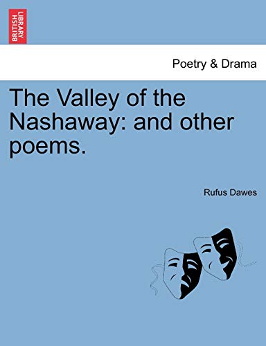 Imagen de archivo de The Valley of the Nashaway: And Other Poems. a la venta por Lucky's Textbooks
