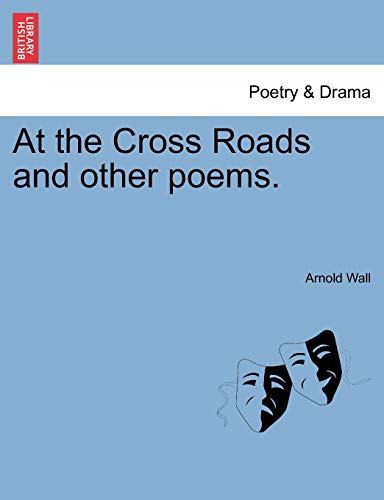 Stock image for At the Cross Roads and Other Poems. for sale by Lucky's Textbooks