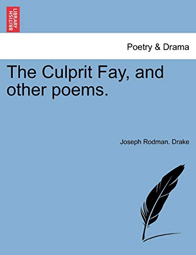 Beispielbild fr The Culprit Fay, and Other Poems. zum Verkauf von Lucky's Textbooks