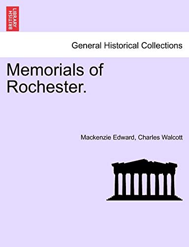 Beispielbild fr Memorials of Rochester. zum Verkauf von Chiron Media