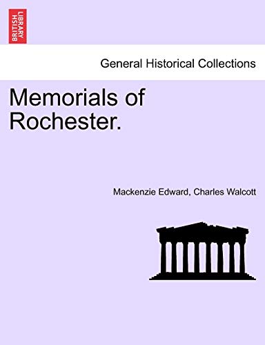 Imagen de archivo de Memorials of Rochester. a la venta por Chiron Media