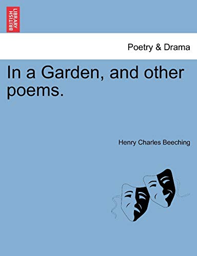 Stock image for In a Garden, and Other Poems. for sale by Lucky's Textbooks