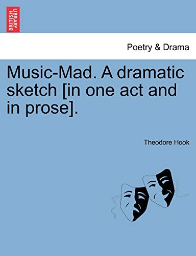 Stock image for Music-Mad. a Dramatic Sketch [in One Act and in Prose]. for sale by Ebooksweb