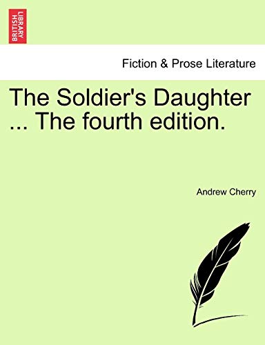 Beispielbild fr The Soldier's Daughter . the Fourth Edition. zum Verkauf von Lucky's Textbooks