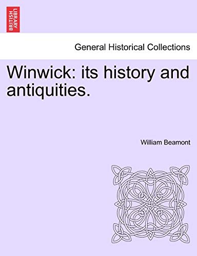 Imagen de archivo de Winwick: Its History and Antiquities. a la venta por Lucky's Textbooks