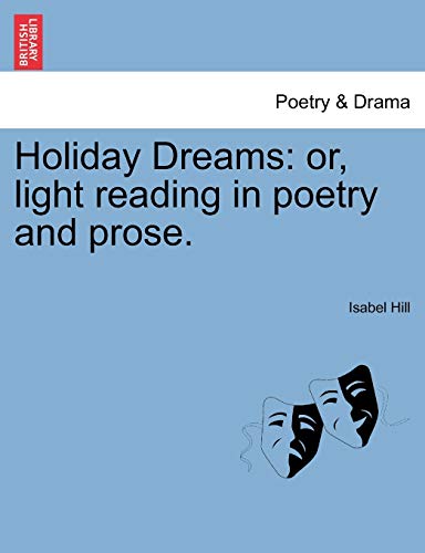 Stock image for Holiday Dreams or, light reading in poetry and prose for sale by PBShop.store US