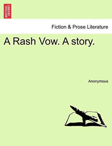 A Rash Vow. A story. [Soft Cover ] - Anonymous