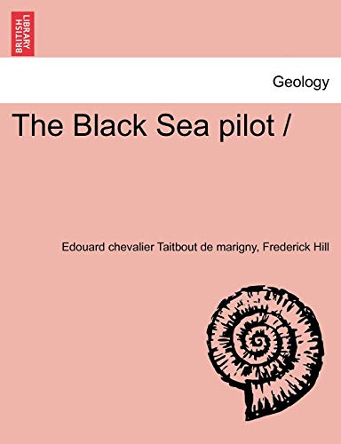 Imagen de archivo de The Black Sea Pilot a la venta por Lucky's Textbooks