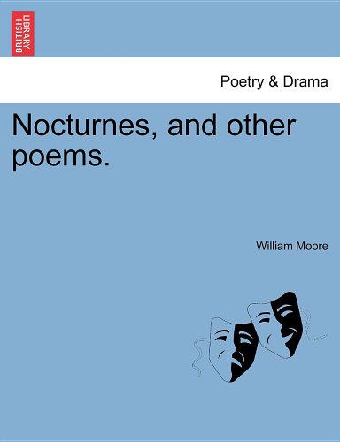 Nocturnes, and other poems. (9781241078393) by [???]