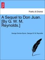 A Sequel to Don Juan. [By G. W. M. Reynolds.] (9781241082819) by [???]
