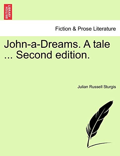 Imagen de archivo de John-A-Dreams. a Tale . Second Edition. a la venta por Lucky's Textbooks