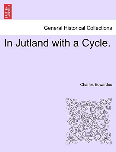 In Jutland with a Cycle - Charles Edwardes