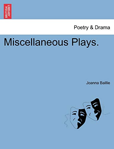 Miscellaneous Plays. - Joanna Baillie