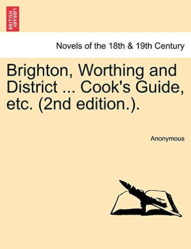 Beispielbild fr Brighton, Worthing and District . Cook's Guide, Etc. (2nd Edition.). zum Verkauf von Chiron Media